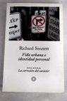Vida urbana e identidad personal los usos del orden / Richard Sennett