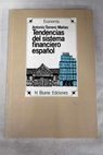 Tendencias del sistema financiero espaol / Antonio Torrero Maas
