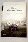 Hotel Mediterráneo / Alejandro Pedregosa