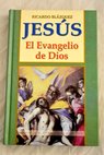 Jesús el evangelio de Dios / Ricardo Blázquez