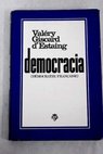 Democracia / Valry Giscard d Estaing