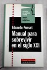 Manual para sobrevivir en el siglo XXI / Eduardo Punset
