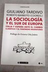 La sociologa y el sur de Europa Italia y Espaa ante el cambio climtico y el fenmeno migratorio / Tardivo Giuliano Barbeito Roberto