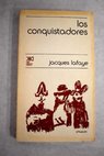Los conquistadores / Jacques Lafaye