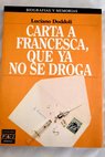 Carta a Francesca que ya no se droga / Luciano Doddoli