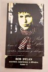 Escritos canciones y dibujos 2 / Bob Dylan