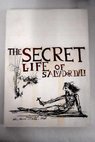 The secret life of Salvador Dal La vida secreta de Salvador Dal / Salvador Dal