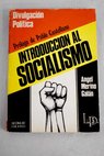 Introduccin al socialismo / Angel Merino Galan