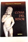 Cosas del seor / Francisco Garca Marquina