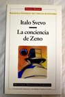 La conciencia de Zeno / Italo Svevo
