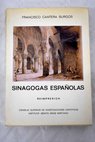 Sinagogas españolas con especial estudio de la de Córdoba y la toledana de El Tránsito / Francisco Cantera Burgos
