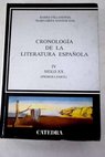 Cronología de la literatura española Tomo IV Siglo XX Primera parte