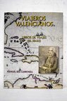 Viajeros valencianos libros de viajes ss XII XX / Manuel Bas Carbonell