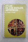 Atlas de los estilos artísticos / R Fradera Veiga