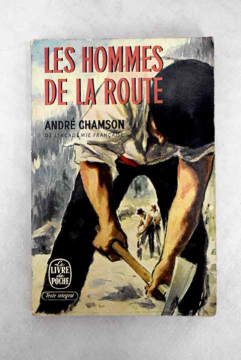 Les hommes de la route / André Chamson