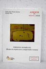 Fernando Rodríguez dibujos de arquitectura y antiguedades romanas / Carlos J Morán Sánchez
