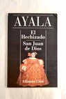 El hechizado San Juan de Dios / Francisco Ayala