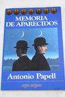 Memoria de aparecidos / Antonio Papell