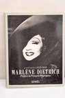 Marlene Dietrich portraits 1926 1960