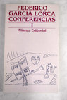 Conferencias I / Federico Garca Lorca