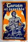 Tarzan el terrible / Edgar Rice Burroughs