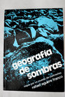 Geografa de sombras / Rafael Aguirre Franco