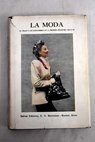 La moda el traje y las costumbres en la primera mitad del siglo XX 1935 1937 / Mara Luz Morales