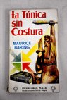 La tnica sin costura / Maurice Baring