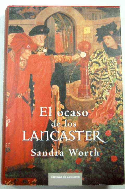 El ocaso de los Lancaster / Sandra Worth