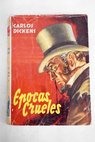 Epocas crueles / Charles Dickens