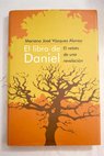 El libro de Daniel el relato de una revelacin / Mariano Jos Vzquez Alonso