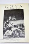 Goya en la Biblioteca Nacional exposicin de grabados y dibujos en el sesquicentenario de su muerte mayo junio 1978
