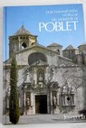 Guia fonamentada i popular del monestir de Poblet / Josep Pla