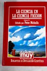 La ciencia en la ciencia ficción Tomo II / Peter Nicholls