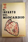 El infarto del miocardio / Jorge Sintes Pros