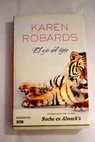 El ojo del tigre / Karen Robards