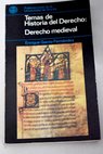 Derecho medieval / Enrique Gacto Fernández