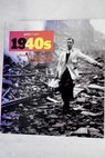 Gettyimages 1940s decades of the 20th Century dcadas del siglo XX decadi del XX secolo / Nick Yapp