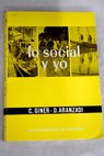 Lo social y yo Texto de doctrina social católica / Carlos Giner de Grado