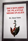 Diccionario de plantas medicinales / Francisco Caudet Yarza