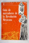 Guía de narradores de la Revolución Mexicana / Max Aub