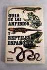 Gua de los anfibios y reptiles espaoles / Alfredo Salvador