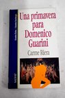 Una primavera para Domenico Guarini / Carmen Riera