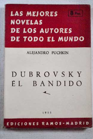 Dubrovsky el bandido la nevasca / Alejandro Pushkin