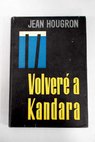 Volveré a Kandara / Jean Hougron