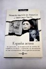 España acusa / Eduardo Martín de Pozuelo