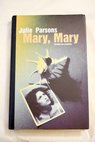 Mary Mary / Julie Parsons