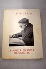 La novela espaola del siglo XX / Rafael Bosch