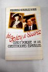 Historias de las constituciones espaolas de Godoy a Surez / Fernando Gonzlez Doria