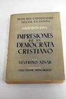 Impresiones de un demócrata cristiano / Severino Aznar